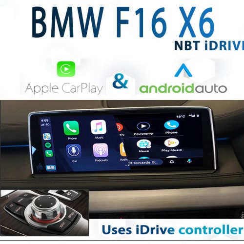 BMW F16 X6 Series - iDrive NBT Apple CarPlay & Android Auto Integration