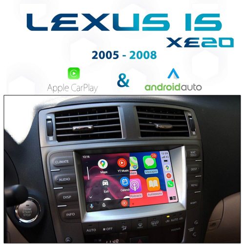 [2005-2008] Lexus IS XE20 - Apple CarPlay & Android Auto Integration