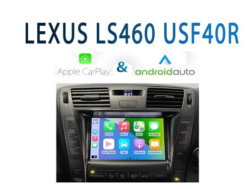 [2006-2011] Lexus LS460 USF40R - Apple CarPlay & Android Auto Integration