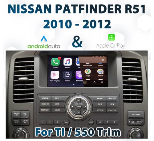 [2010-2012] Nissan Pathfinder R51 Ti / 550 - Apple CarPlay & Android Auto Integration
