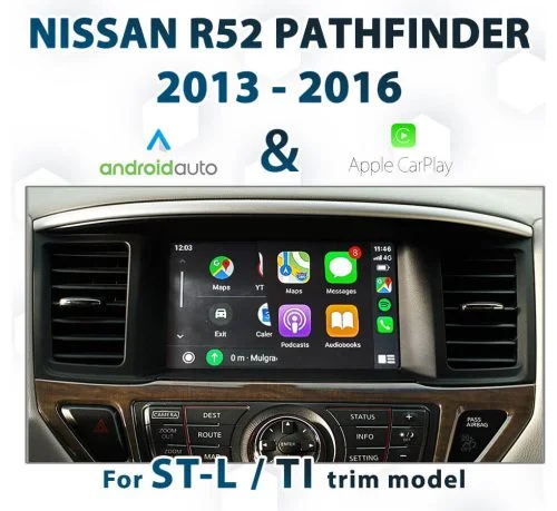 [2013-16] Nissan Pathfinder R52 ST-L / TI Trim - Android Auto & Apple CarPlay Integration