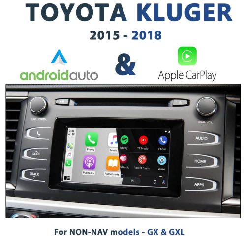 [2015-2019] Toyota Kluger GX / GXL - Apple CarPlay & Android Auto Integration
