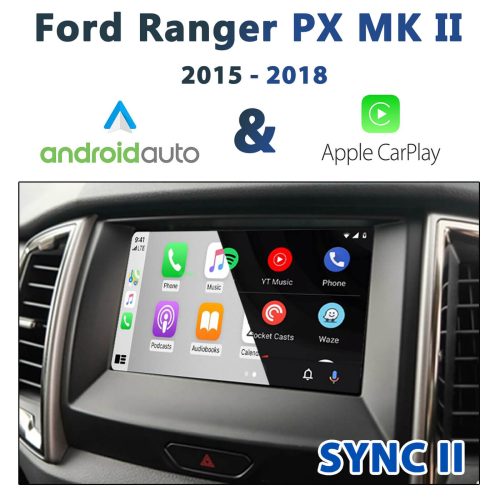 Ford Ranger PX MKII Sync 2 2015-2018 - Apple CarPlay & Android Auto Integration
