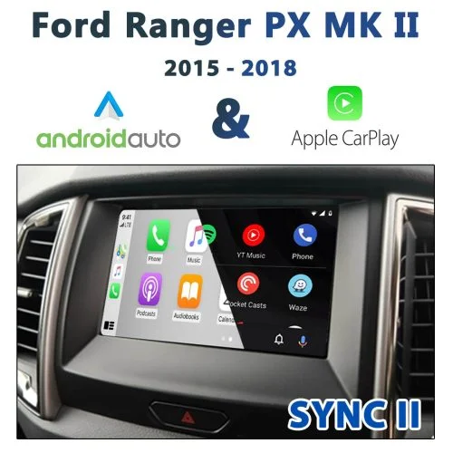 Ford Ranger PX MKII Sync 2 2015-2018 - Apple CarPlay & Android Auto Integration