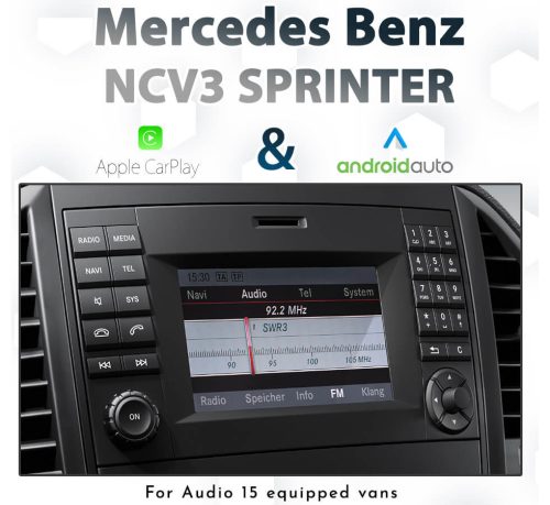 Mercedes Benz NCV3 Sprinter - Factory Audio 15 Integrated Touch Android Auto & Apple CarPlay Installation Kit