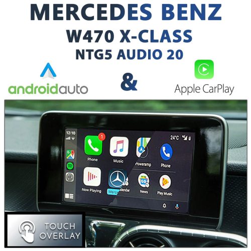 Mercedes Benz W470 X-Class [NTG5 AUDIO20] - Touch and Dial control Apple CarPlay & Android Auto Integration