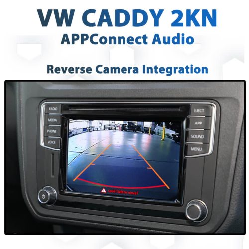 Volkswagen VW Caddy 2015 - 2020 Reverse Camera Integration for Composition Media APPConnect Audio