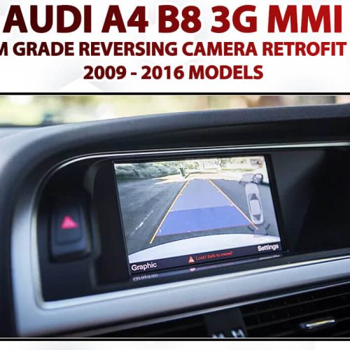 [MY09-14] AUDI A4 B8 / 8.5 – Reverse Camera Integration for 3G MMI