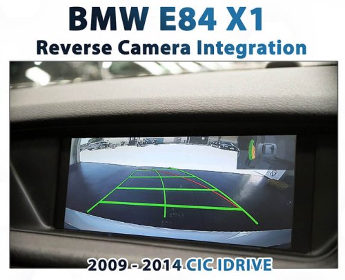 BMW E84 X1 - CIC iDrive Reverse Camera Integration